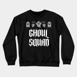 Ghoul Squad Crewneck Sweatshirt